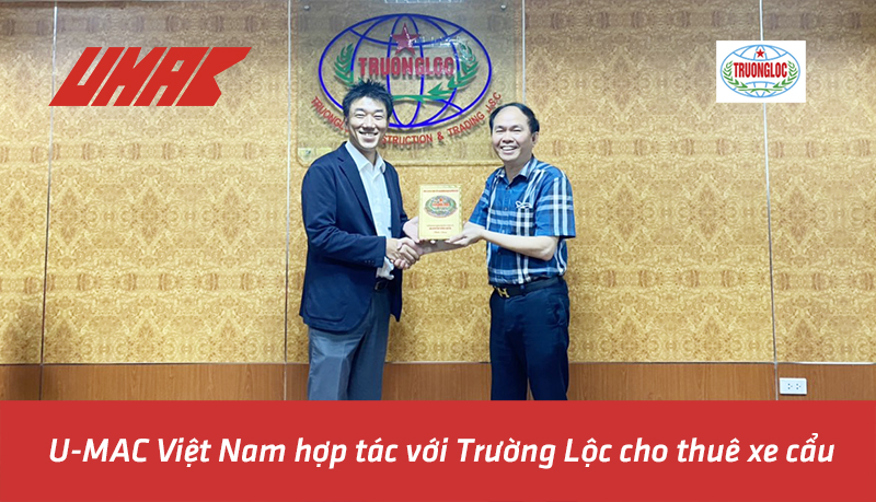 U-MAC Việt Nam hợp tác với Trường Lộc cho thuê xe cẩu 