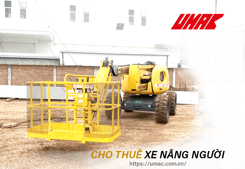 Tại sao nhà thầu ở Bắc Giang chọn thuê xe nâng người U-MAC?