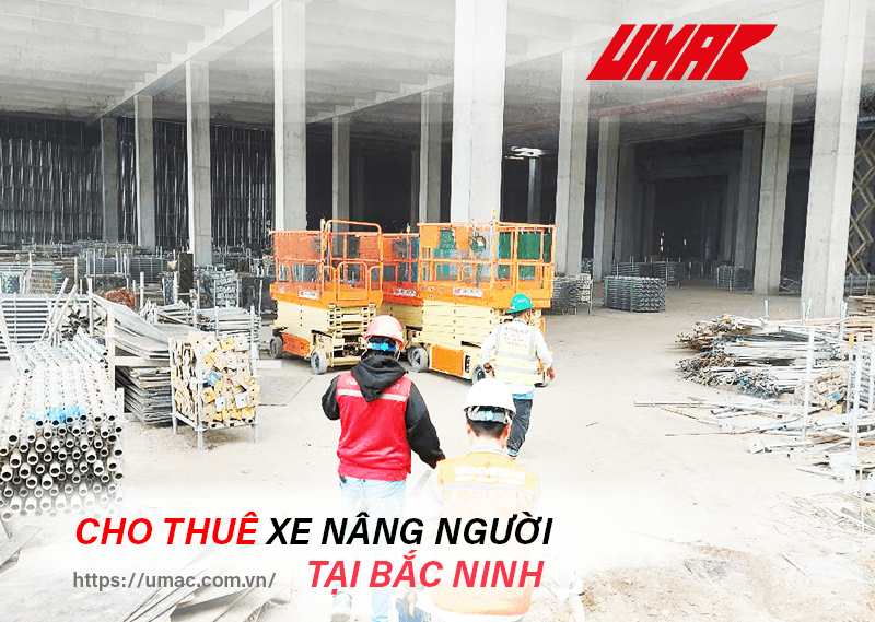 Các dòng xe nâng người cho thuê tại Bắc Ninh